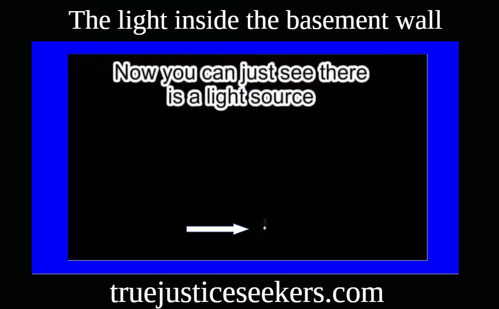 The light seen in the basement wall